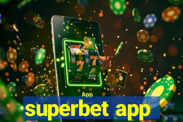 superbet app